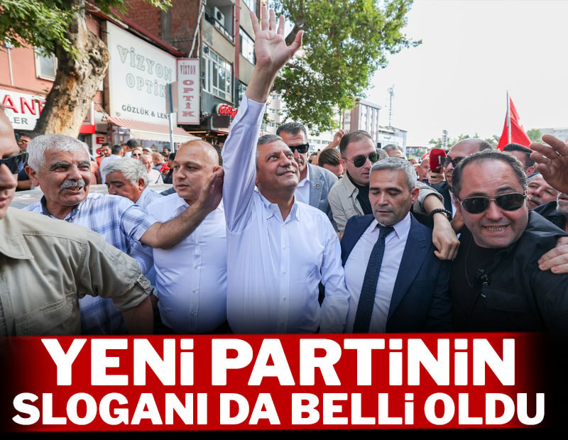 Özgür Özel'in yeni partisinin sloganı da belli oldu