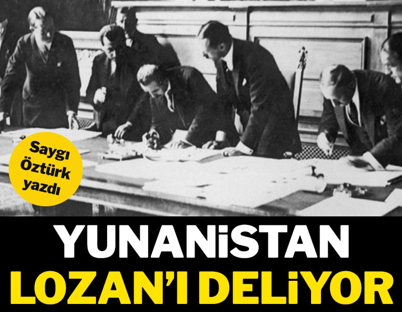 İmzalanışının 103. yıldönümünde, Yunanistan Lozan’ı deliyor