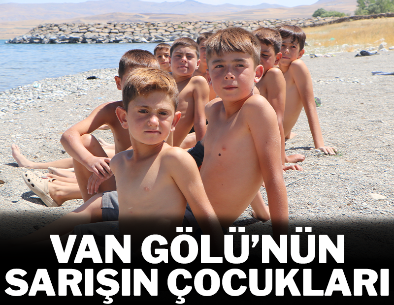 Van Gölü'nün sarışın çocukları!