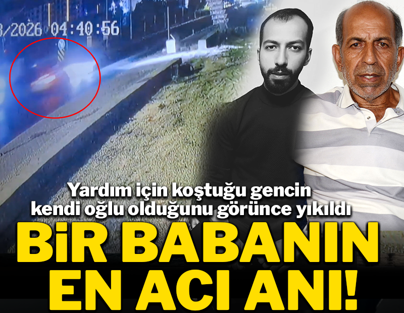 Bir babanın en acı anı! Yardım için koştuğu gencin kendi oğlu olduğunu görünce yıkıldı