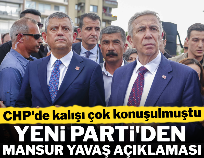 YENİ Parti'den Mansur Yavaş açıklaması