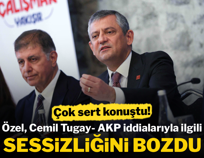 Cemil Tugay AKP'ye mi geçiyor? Özgür Özel'den çok konuşulacak sözler