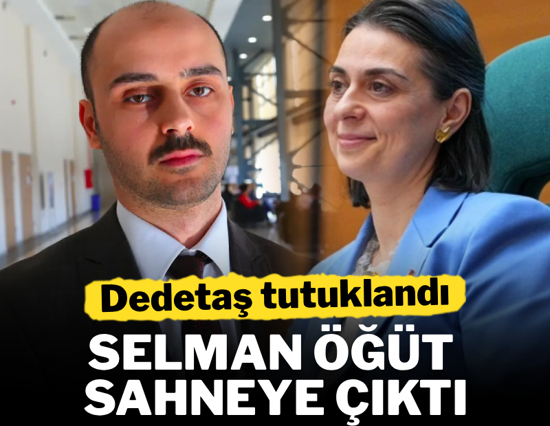 Sinem Dedetaş tutuklandı, Selman Öğüt sahneye çıktı