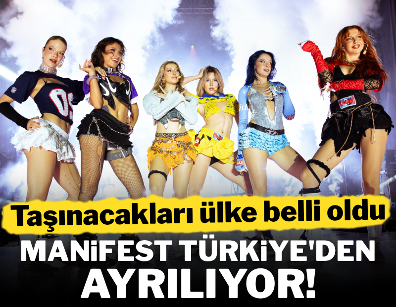 Manifest Türkiye'yi terk ediyor: Taşınacakları ülke belli oldu