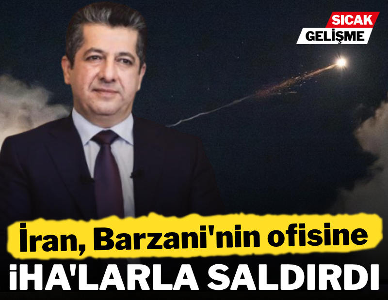 İran, Barzani'nin ofisine İHA'larla saldırdı