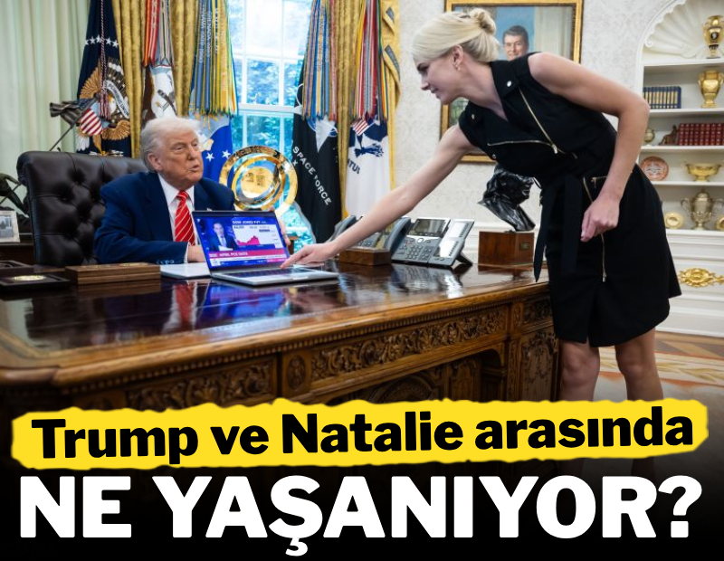 Trump ve Natalie arasında ne yaşanıyor?