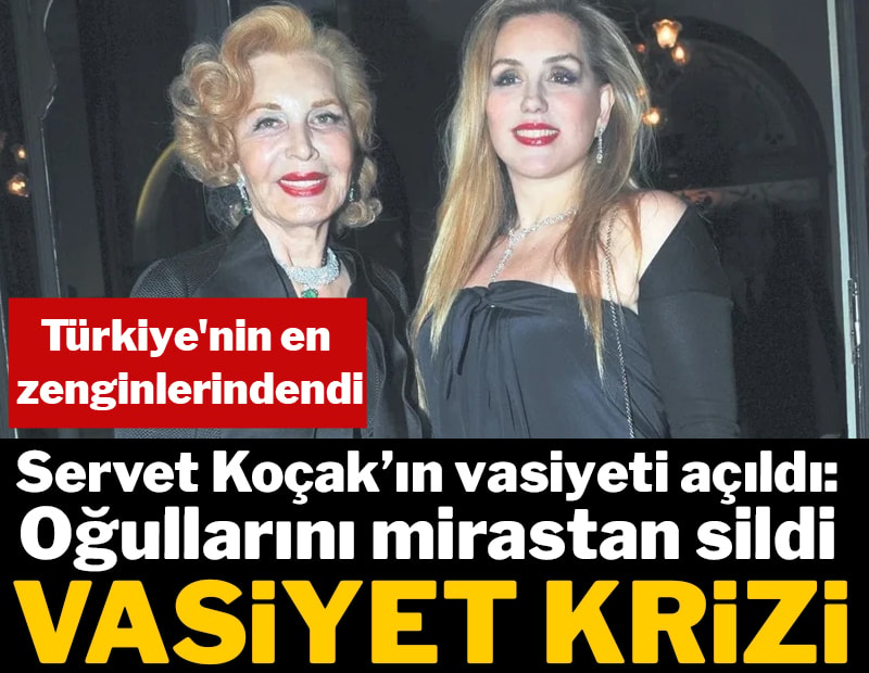 Türkiye'nin en zenginlerindendi... Servet Koçak’ın vasiyetnamesi ortalığı karıştırdı: Oğullarını mirastan sildi