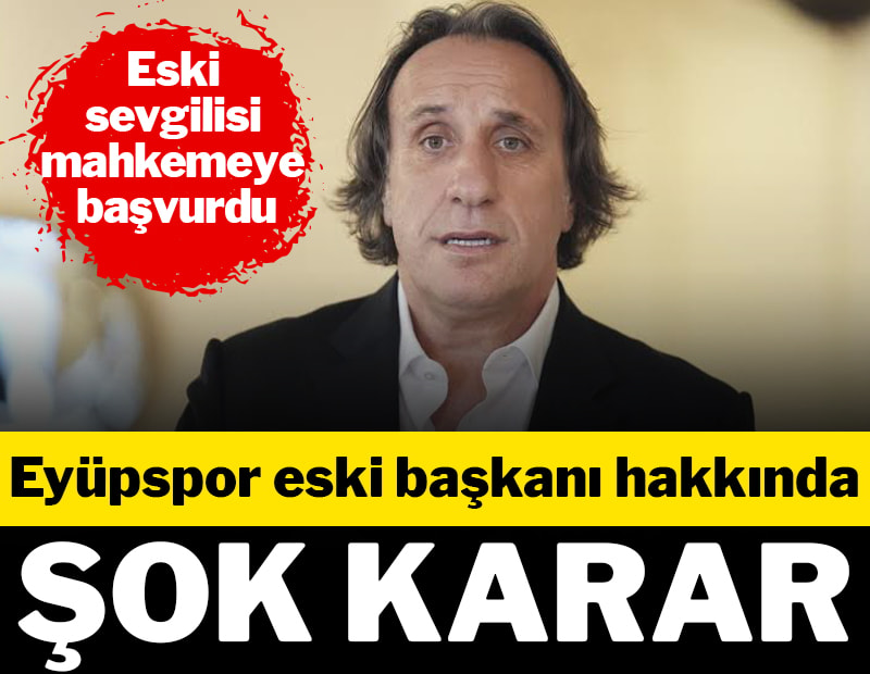 Eski sevgilisi mahkemeye başvurdu: Murat Özkaya hakkında şok karar