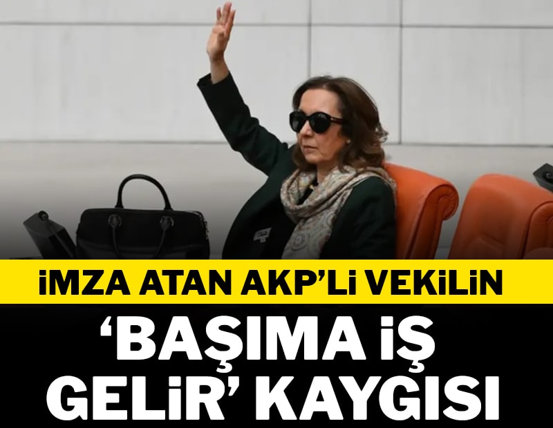 AKP’li milletvekili imzaladı ama “Başıma iş gelir” diye kaygılı