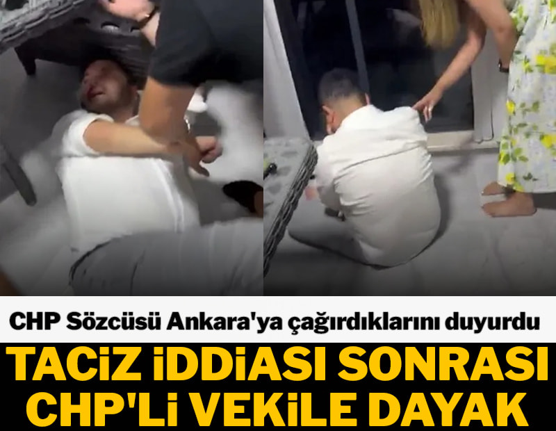 'Taciz' iddiası sonrası CHP'li vekile dayak! CHP sözcüsü Ankara'ya çağırdıklarını duyurdu