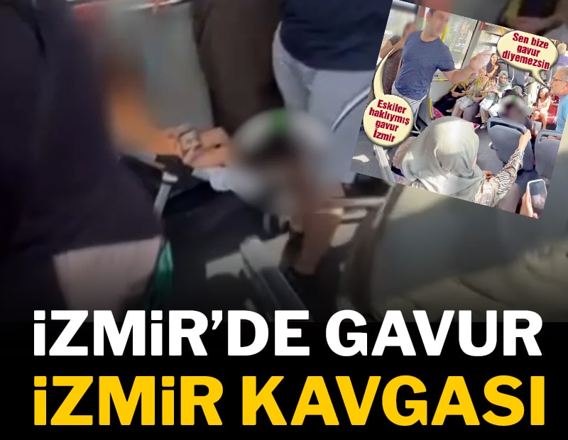 İzmir’de “Gavur İzmir” kavgası