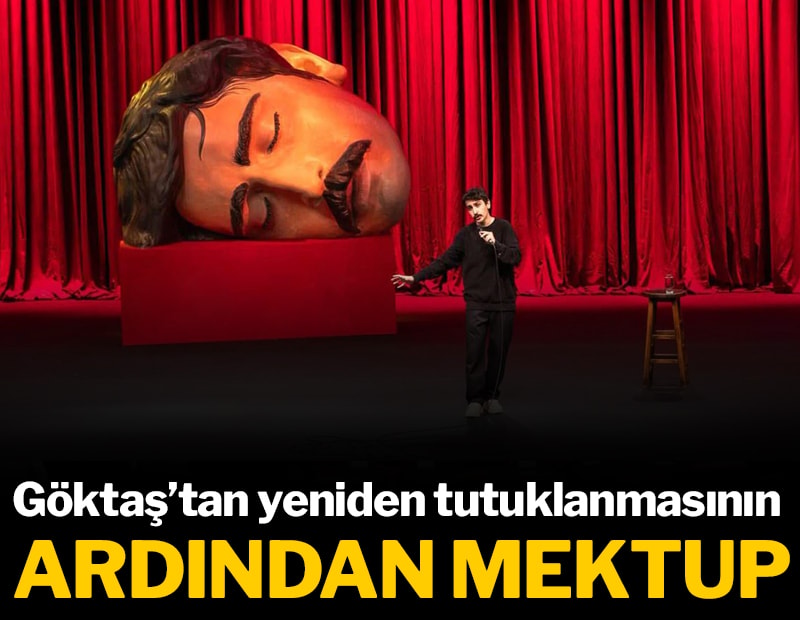 Deniz Göktaş’tan yeniden tutuklanmasının ardından mektup