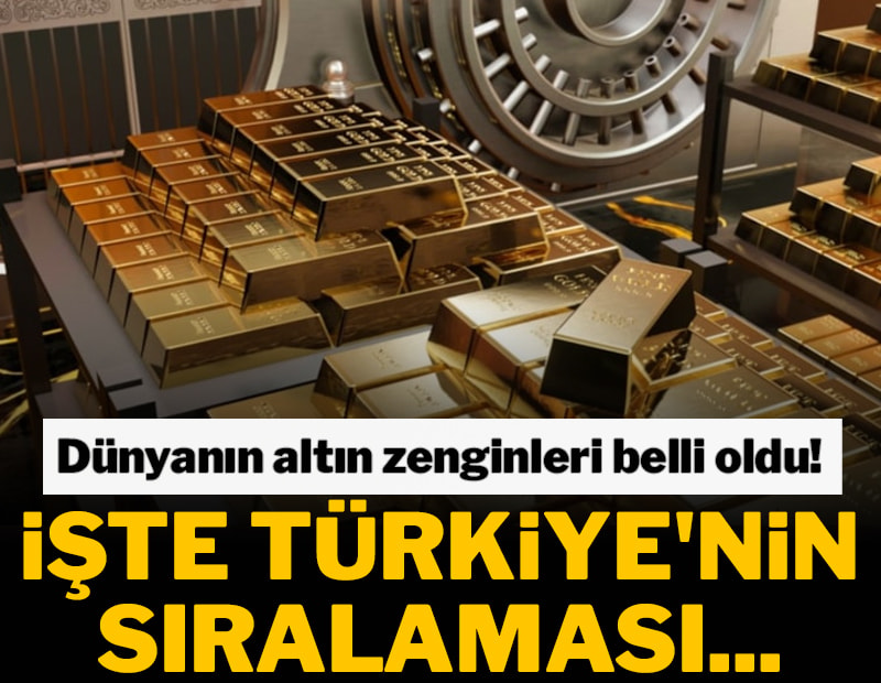 Dünya altın rezervleri belli oldu! İşte Türkiye'nin sıralaması