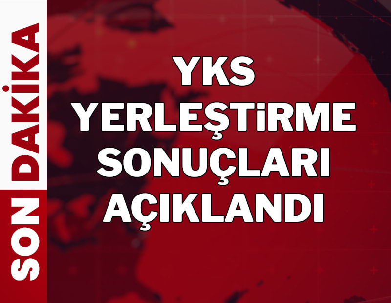 Son dakika... 2026 YKS yerleştirme sonuçları açıklandı