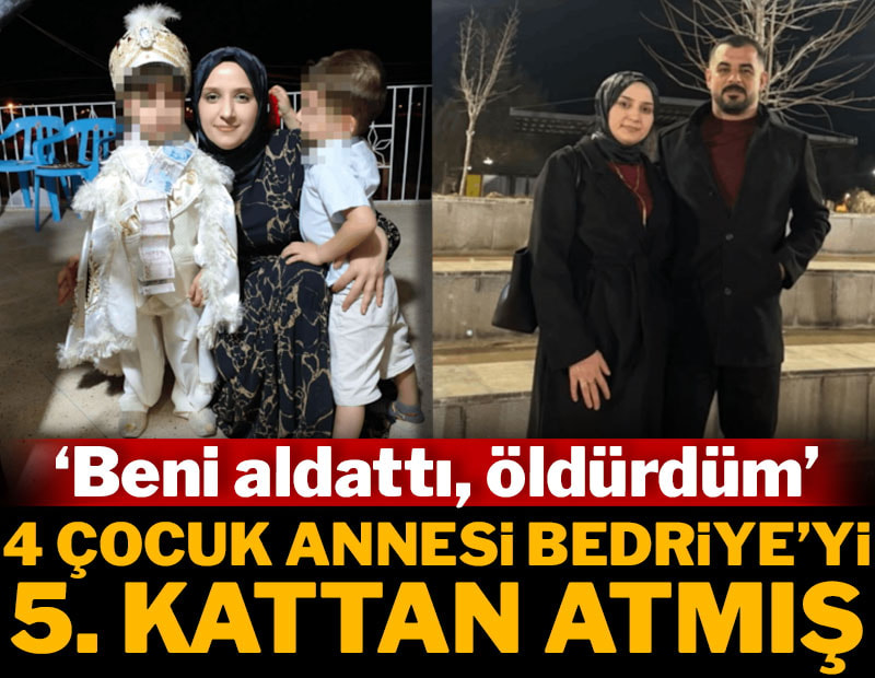 Bedriye'nin ölümünde korkunç iddia: 'Kocası 5. kattan itti'