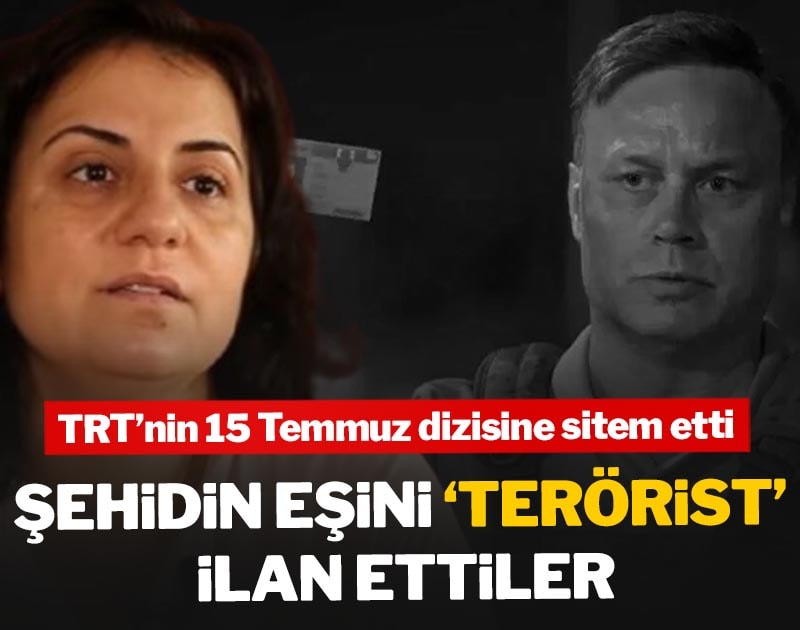 TRT’nin 15 Temmuz dizisine sitem etti! Şehit Sait Ertürk'ün eşini 'terörist' ilan ettiler