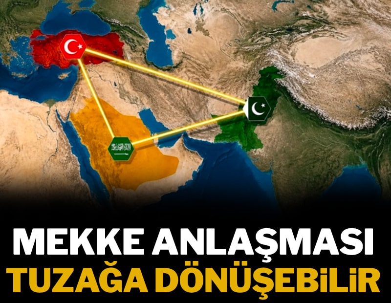 Mekke anlaşması tuzağa dönüşebilir