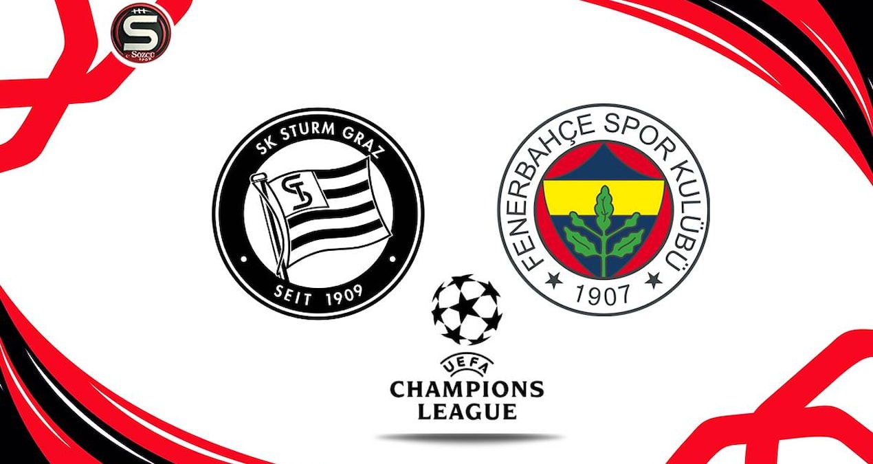 Sturm Graz-Fenerbahçe UEFA Şampiyonlar Ligi maçı (Canlı)