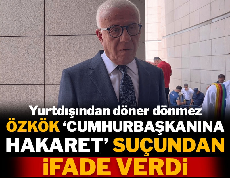 Ertuğrul Özkök 'cumhurbaşkanına hakaret' suçundan ifade verdi