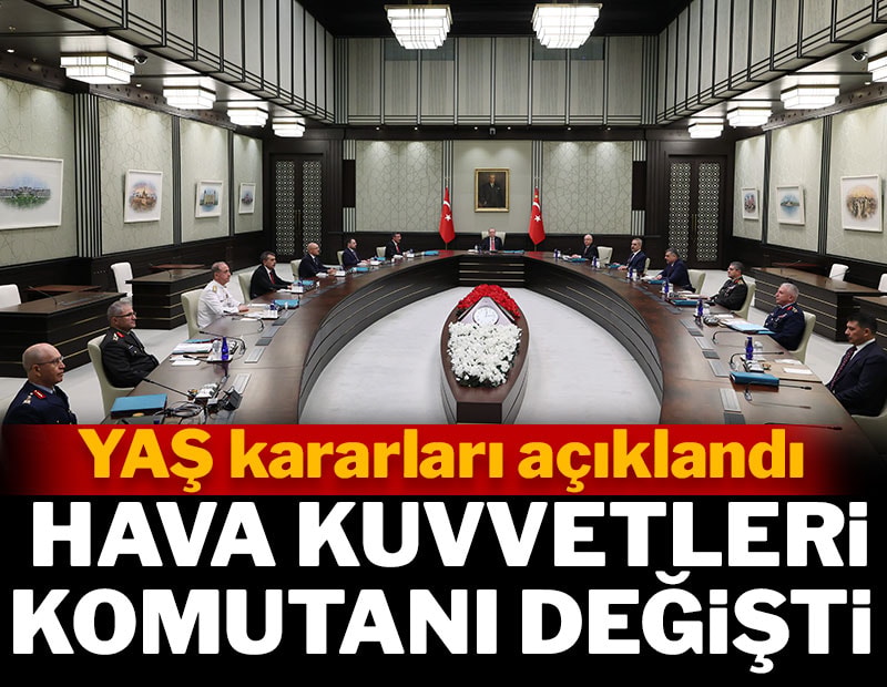Son dakika: YAŞ Kararları açıklandı: Bir kuvvet komutanı emekli edildi!