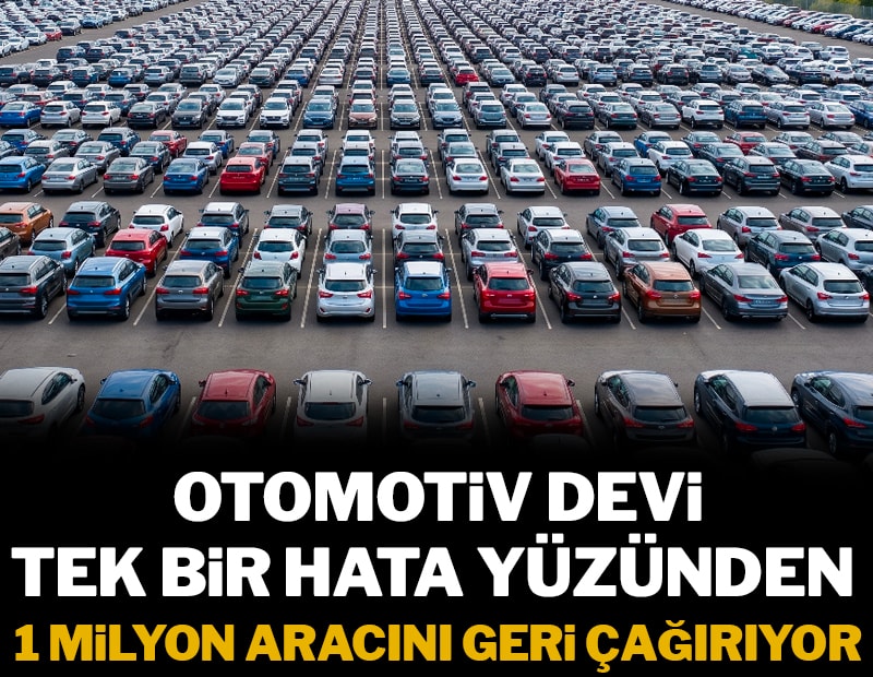 Otomotiv devi tek bir hata yüzünden 1 milyon aracı geri çağırıyor