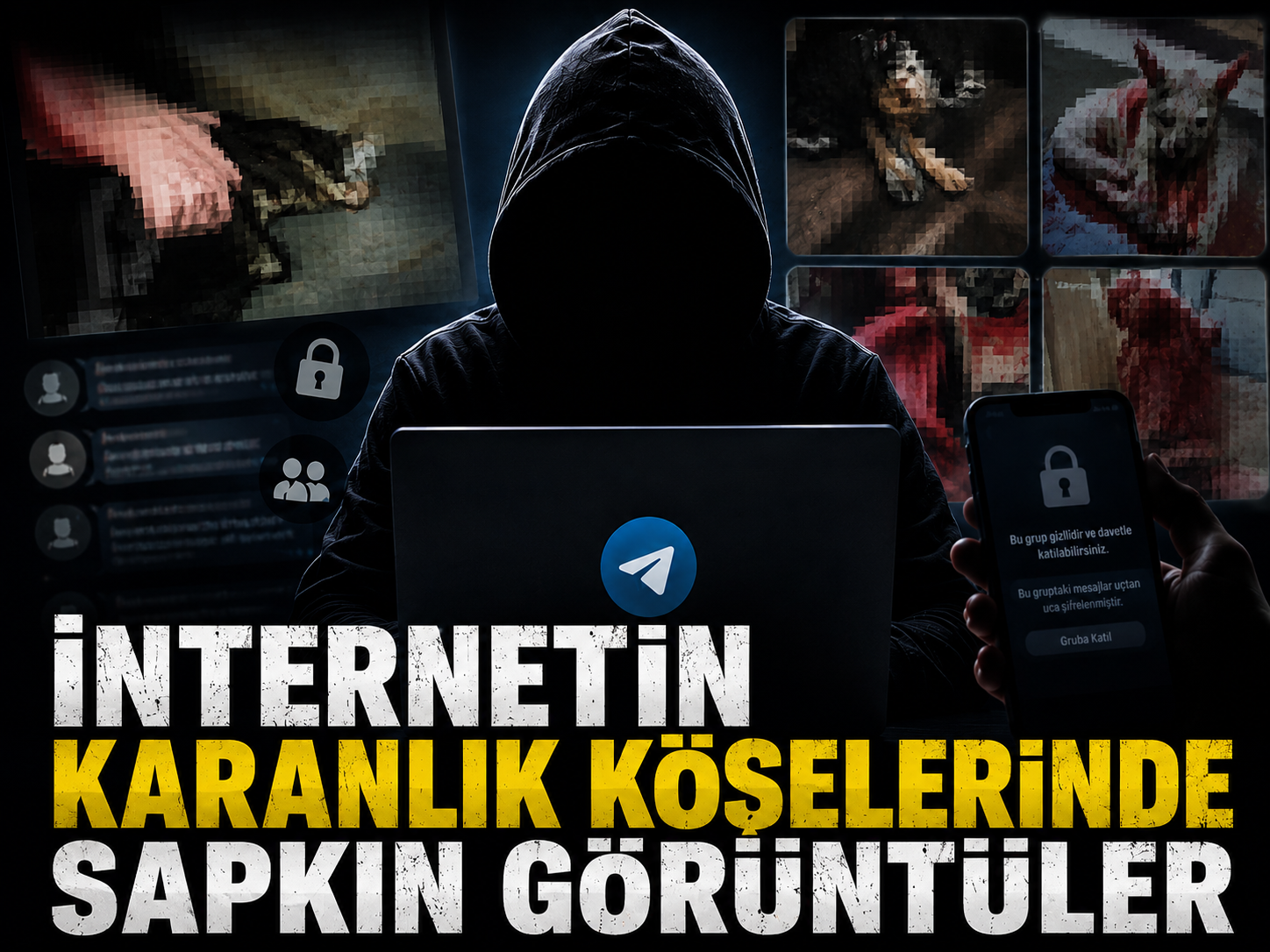 İnternetin karanlık köşelerinde sapkın görüntüler
