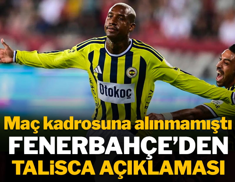 Fenerbahçe'de Talisca şoku! Kadrodan çıkarıldı