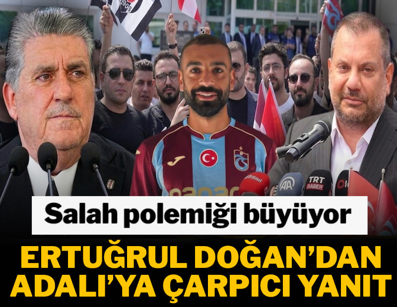 Salah transferinde polemik büyüyor: Ertuğrul Doğan’dan Serdal Adalı’ya çarpıcı yanıt