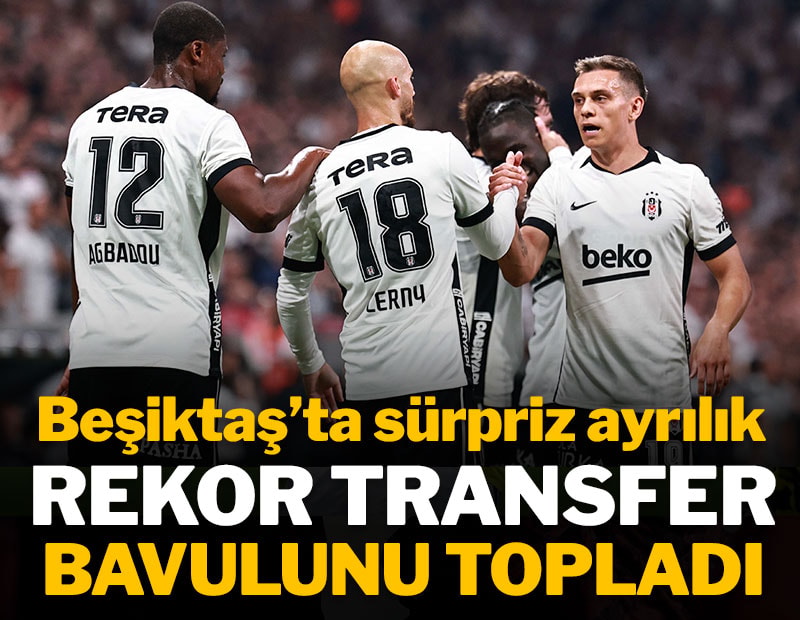 Rekor transfer bavulunu topladı: Beşiktaş'ta sürpriz ayrılık