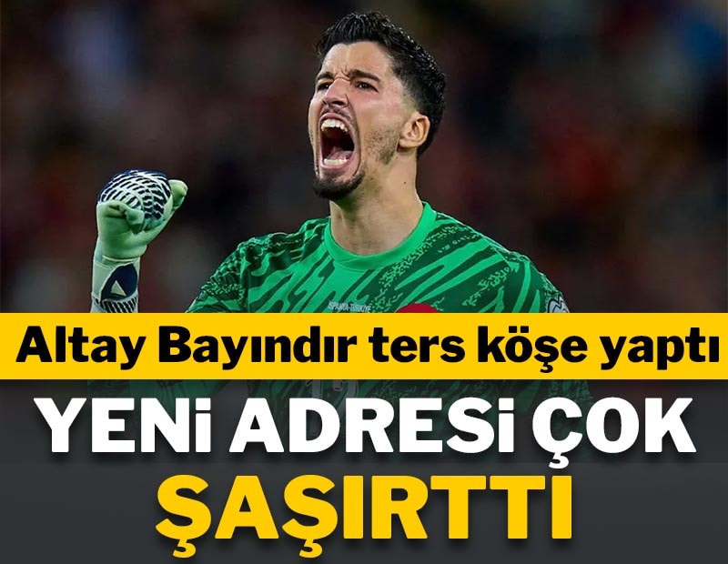Altay Bayındır ters köşe yaptı: Yeni takımı şaşırttı
