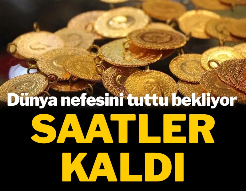 Piyasalarda 15.30 alarmı: Altın fiyatları için kritik bekleyiş