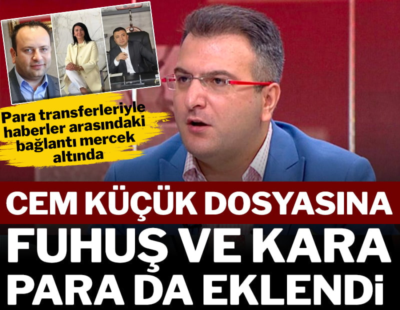 Cem Küçük dosyasına fuhuş ve kara para eklendi