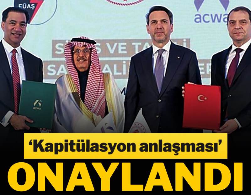 ‘Kapitülasyon anlaşması’ onaylandı