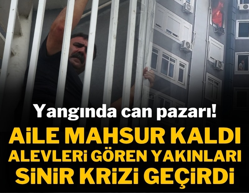 Yangında can pazarı! Alevler iki daireyi küle çevirdi; mahsur kalan aile kurtarıldı