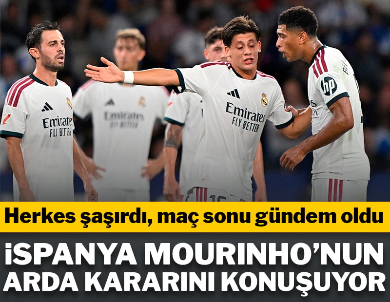 İspanya Mourinho'nun Arda Güler kararını konuşuyor