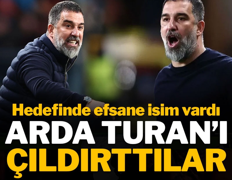 Arda Turan'ı çıldırttılar: Hedefinde efsane isim vardı