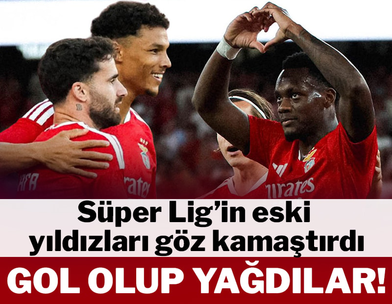 Süper Lig'in eski yıldızları şov yaptı! Benfica 6 golle kazandı