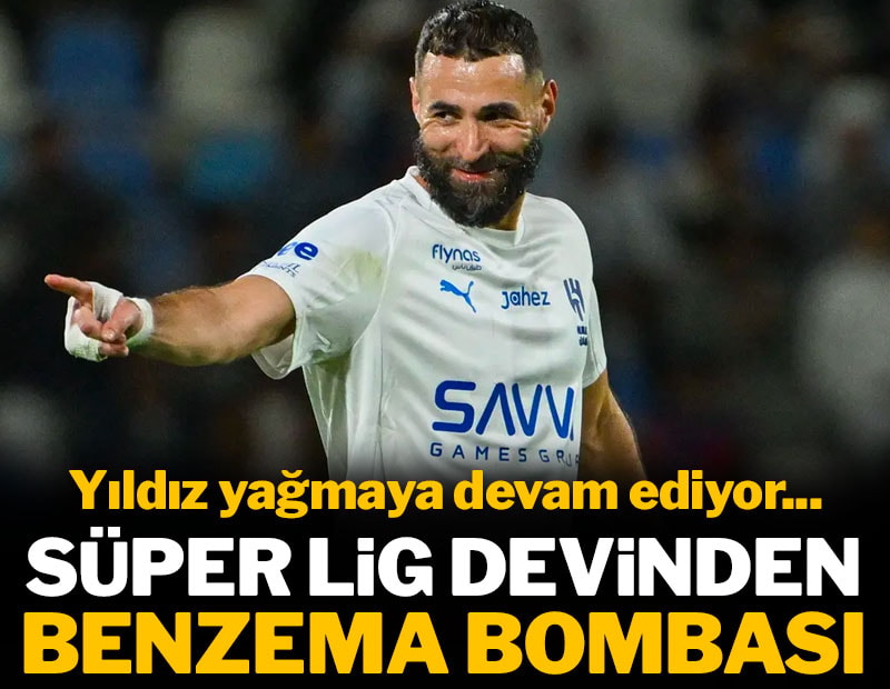 Süper Lig devinden Karim Benzema bombası