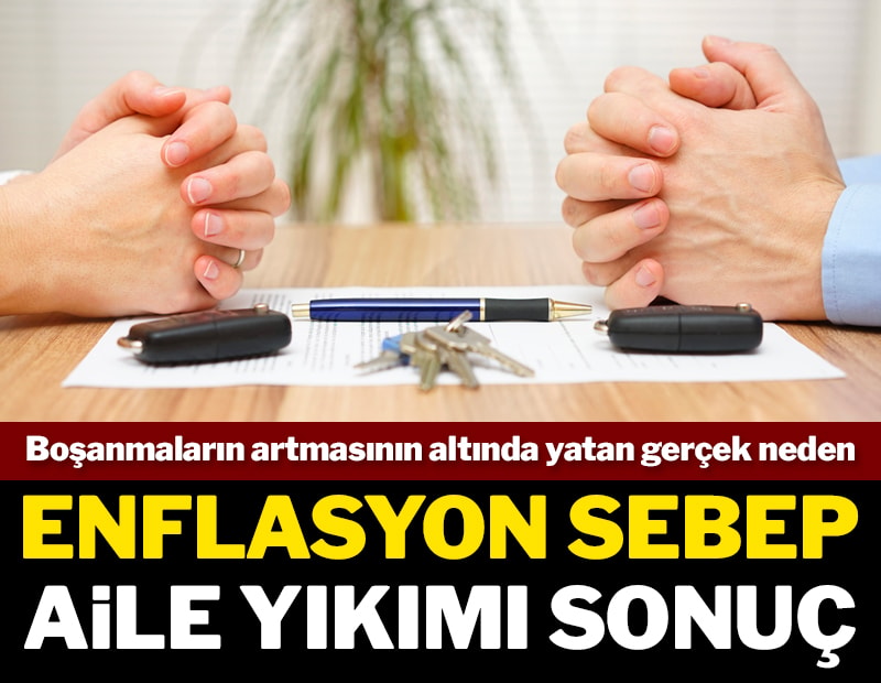 Enflasyon sebep aile yıkımı sonuç