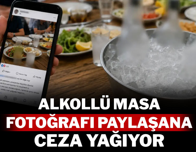 Sosyal medyada alkollü fotoğraf paylaşanlara ceza yağıyor