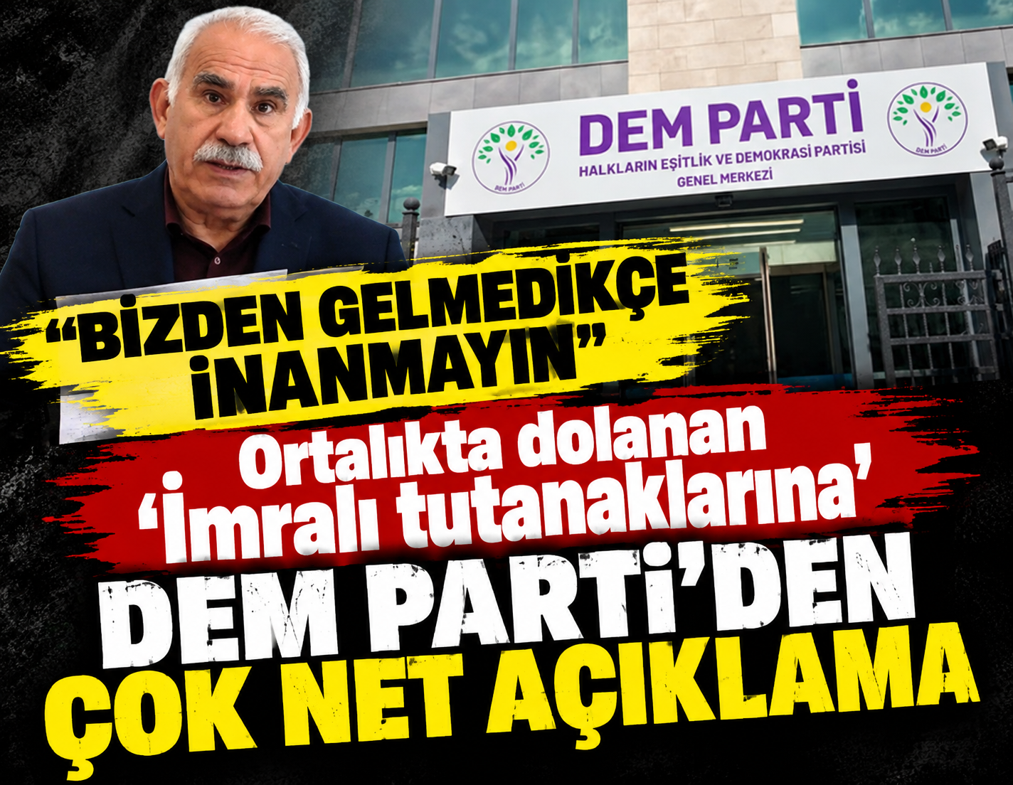 Ortalıkta dolanan İmralı tutanaklarına DEM Parti'den çok net açıklama: Bizden gelmedikçe inanmayın