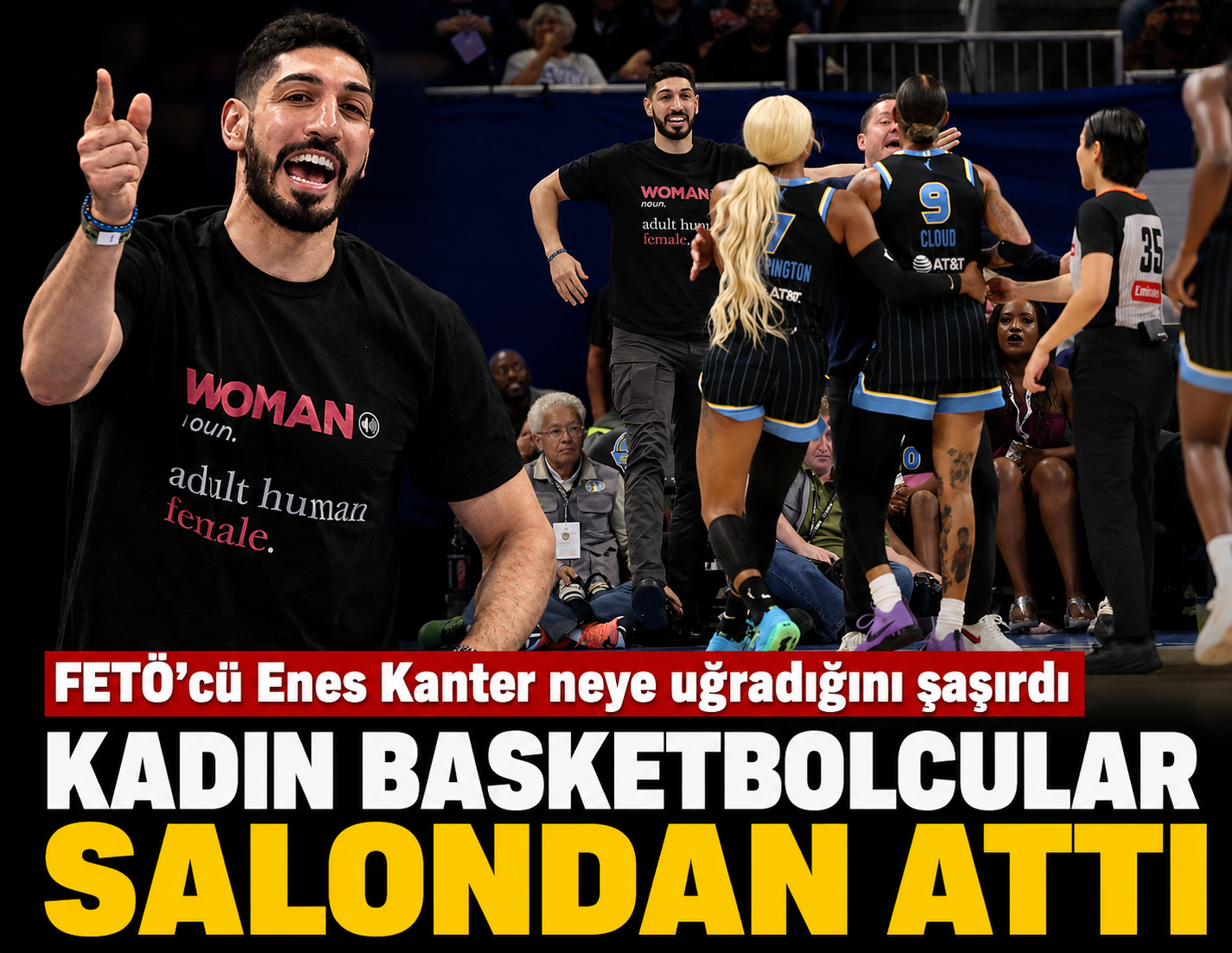 Kadın basketbolcular salondan attı, FETÖ'cü Enes Kanter neye uğradığını şaşırdı! 