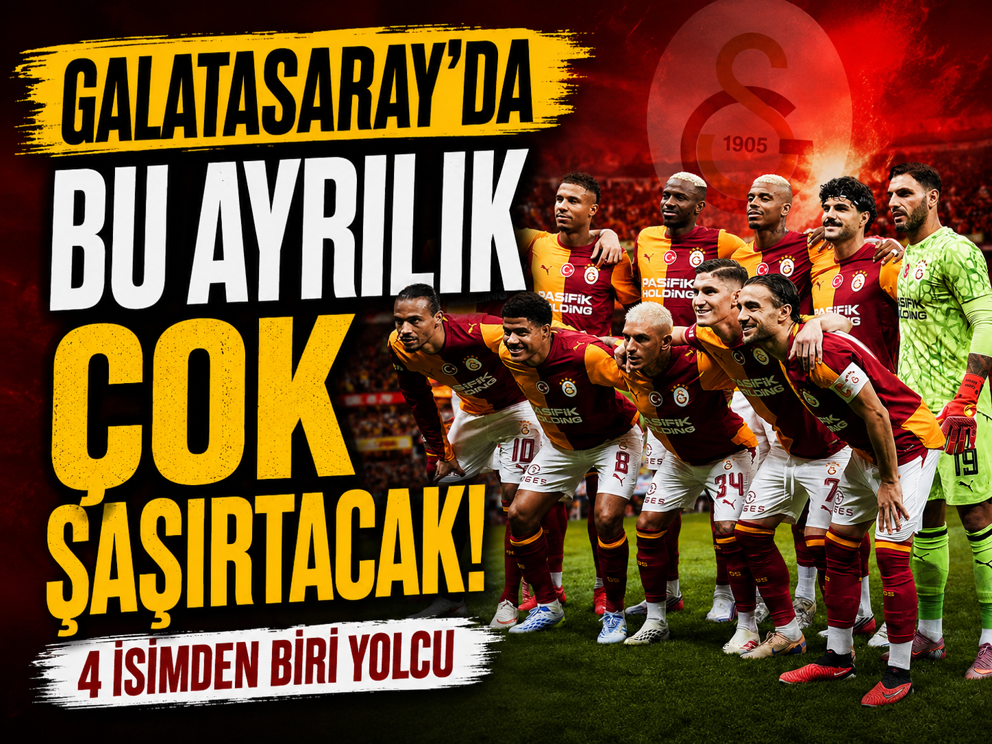 Galatasaray'da bu ayrılık çok şaşırtacak! 4 isimden biri yolcu
