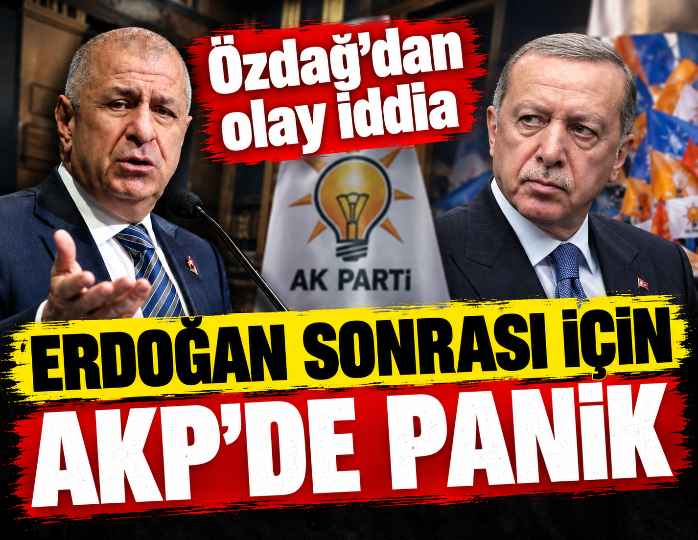 Ümit Özdağ'dan olay iddia: Erdoğan sonrası için AKP'de panik
