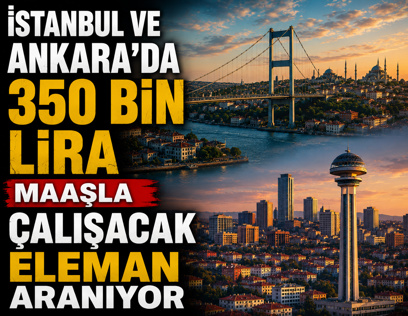 İstanbul ve Ankara’da 350 bin lira maaşla çalışacak eleman aranıyor