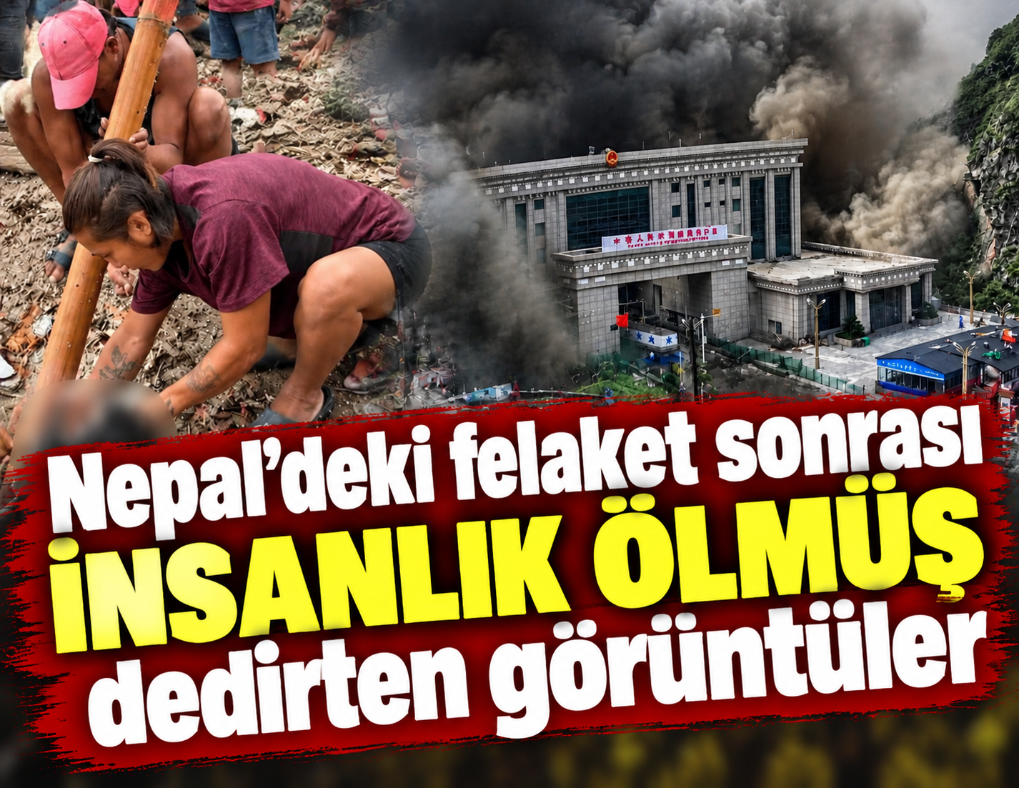 Nepal'deki felaket sonrası insanlıktan utandıran görüntüler