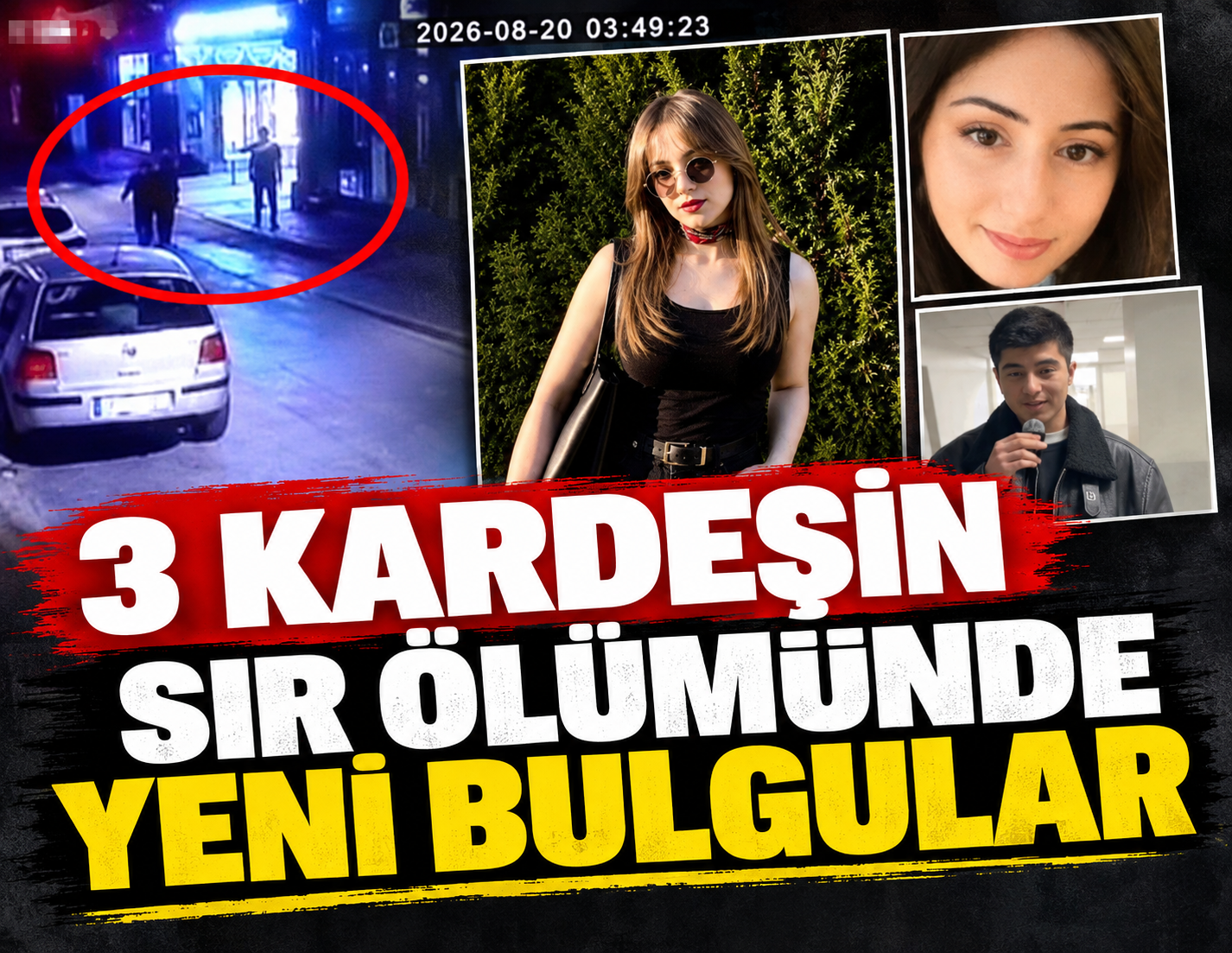 3 kardeşin sır ölümünde yeni bulgular!