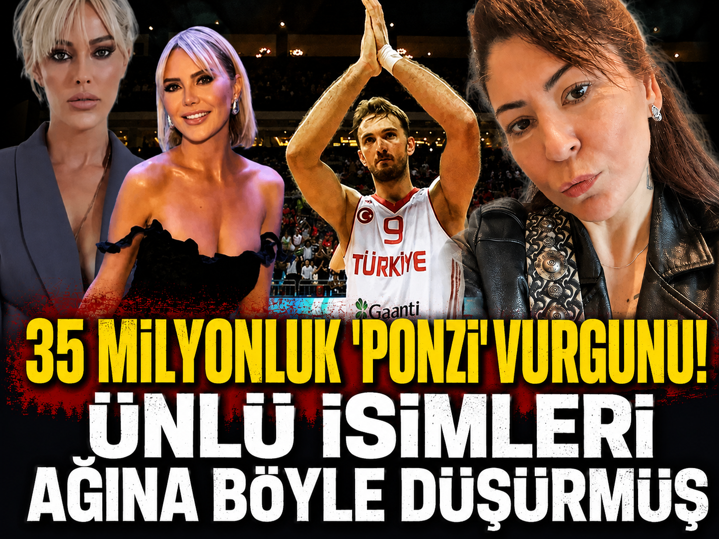 35 milyonluk 'Ponzi' vurgunu: Ünlüleri ağına böyle düşürmüş!