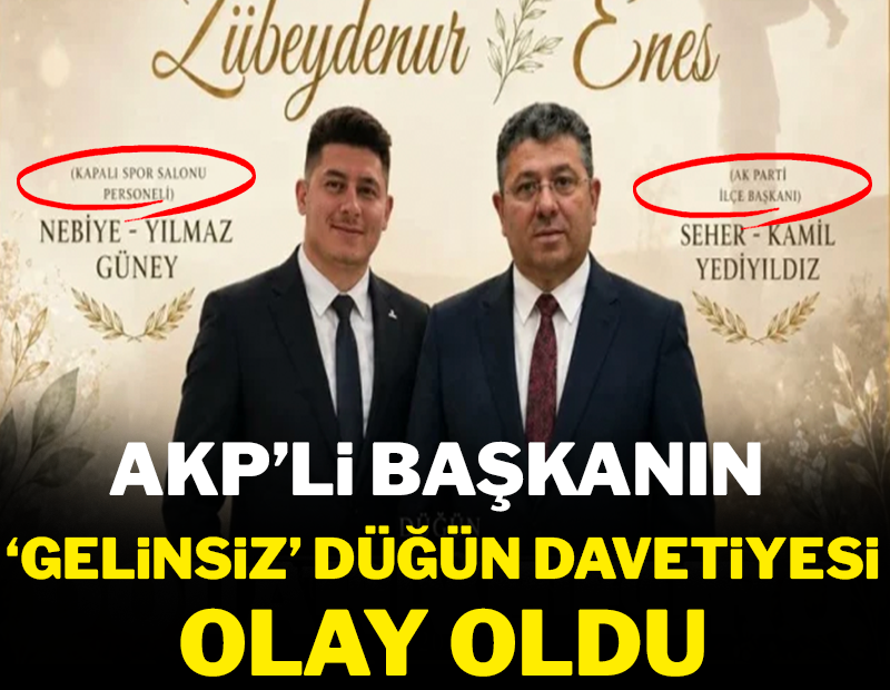 AKP'li başkanın 'gelinsiz' düğün davetiyesi olay oldu