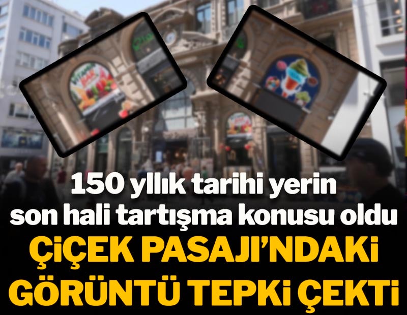 150 yıllık tarihi yerin son hali tartışma konusu oldu: Çiçek Pasajı'ndaki görüntü tepki çekti